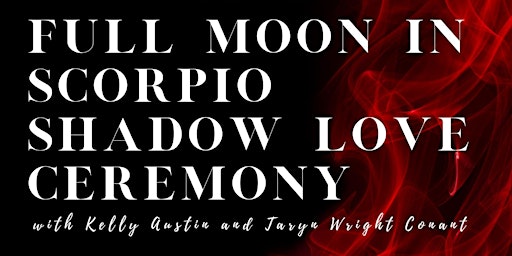 Image principale de Full Moon in Scorpio Shadow Love Ceremony