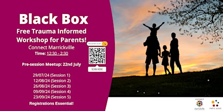 Black Box Parenting Workshop - 5 week fortnightly | starting  22nd July