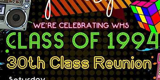 Image principale de WHS Class of 1994 Presents, "Back to the 90s"