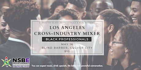Los Angeles Cross-Industry Mixer for Black Professionals