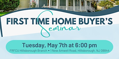 First Time Home Buyer's Seminar