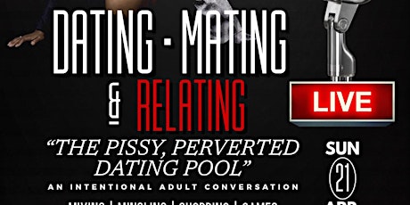 Lady Woo's #DMR LIVE: The Pissy, Perverted Dating Pool