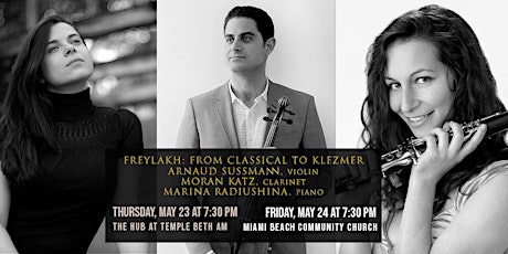 FREYLAKH: From Classical to Klezmer - ChamberFest Miami, Program 2