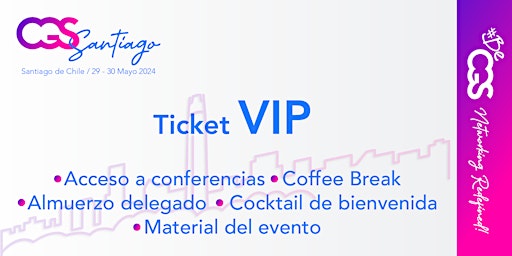 Imagem principal do evento CGS SANTIAGO - TICKET VIP