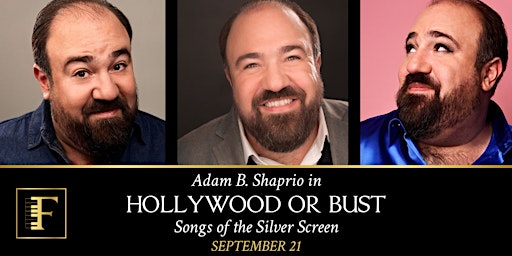 Adam B. Shapiro in HOLLYWOOD OR BUST: Songs of the Silver Screen primary image