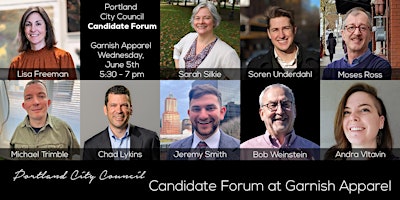 Primaire afbeelding van Portland City Council Candidate Forum at Garnish Apparel