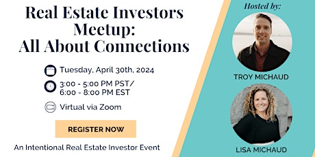 Real Estate Investors Meetup: All About Connections