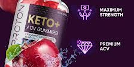Proton Keto + ACV Gummies Reviews OFFICIAL WEBSITE