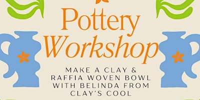 Imagem principal do evento Create a clay & raffia woven bowl with Belinda - Clay's Cool