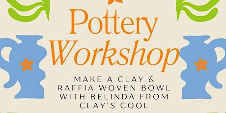 Create a clay & raffia woven bowl with Belinda - Clay's Cool