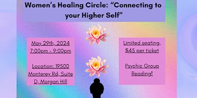 Women's Healing Circle: Connecting to your Higher Self primary image