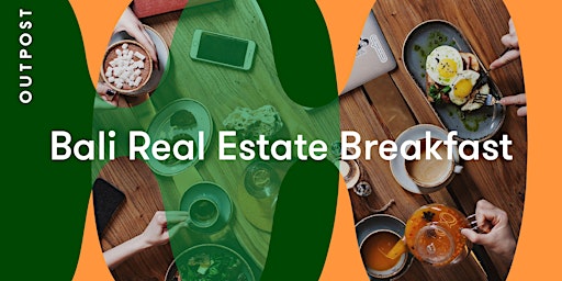 Hauptbild für Bali Real Estate Breakfast