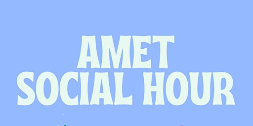 Image principale de AMET Social Hour