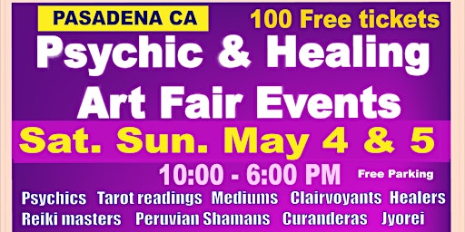 Imagem principal do evento PASADENA CA -  Psychic & Holistic Healing Fair  Sat.  Sun. MAY 4 & 5