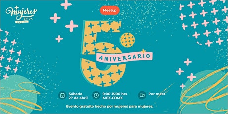 Imagen principal de 5o. Aniversario de +Mujeres en UX México Meetup Virtual  Abril 2024