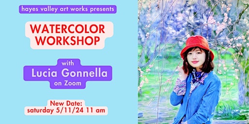 Watercolor Workshop  with Lucia Gonnella,  HVAW  reschedule 5/11/24 on Zoom primary image