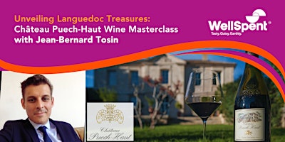 Unveiling Languedoc Treasures: Château Puech-Haut Wine Masterclass primary image