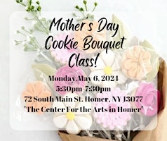 Mother's Day cookie Bouquet class and supper primary image