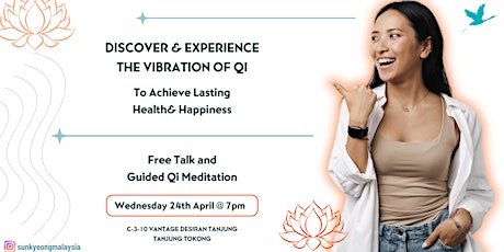 Discover and Experience the Power of Qi to Achieve Health and Happiness