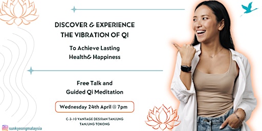 Discover and Experience the Power of Qi to Achieve Health and Happiness primary image
