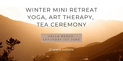 Imagem principal do evento Nourish - Yoga, Art Therapy & Tea Ceremony - Valla Mini Winter Retreat