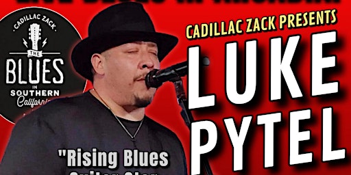 Imagem principal do evento LUKE PYTEL - Rising Blues Guitar Star From Chicago - in Arcadia!