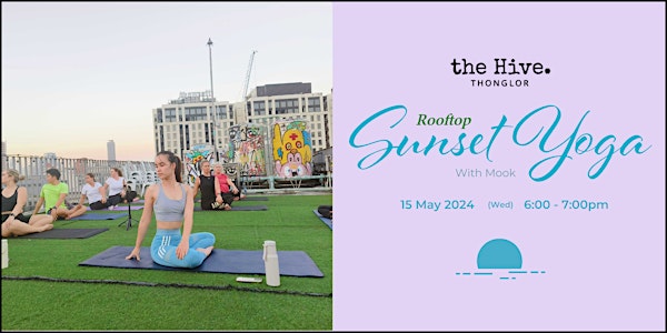 Rooftop Sunset Yoga with Mook | May