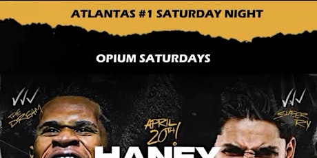 HANEY VS GARCIA WATCH PARTY | OPIUM SATURDAYS