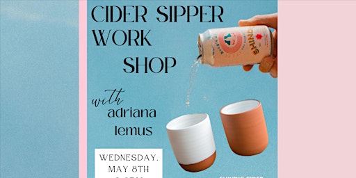 Primaire afbeelding van Cider Sipper Workshop at Shindig Cider  with Adriana Lemus!