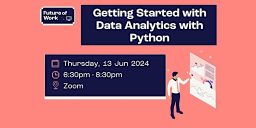 Imagem principal do evento Getting Started with Data Analytics with Python | Future of Work