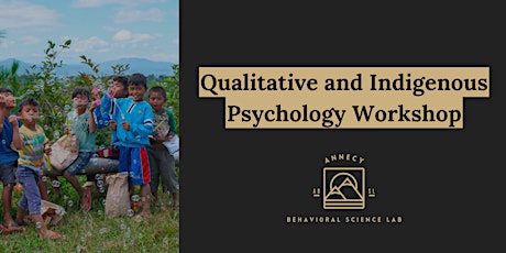 Qualitative and Indigenous Psychology Workshop