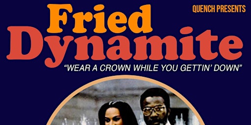 FRIED DYNAMITE: A Soulful Dance Party feat. Mitchfactorial primary image