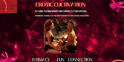 Primaire afbeelding van Erotic Cultivation for Couples - 2 day Workshop