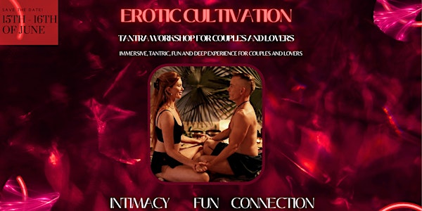 Erotic Cultivation for Couples - 2 day Workshop