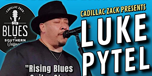 Imagem principal de LUKE PYTEL - Rising Blues Guitar Star From Chicago - in Long Beach!