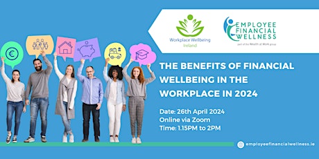 The Benefits of Financial Wellbeing in the Workplace in 2024 primary image