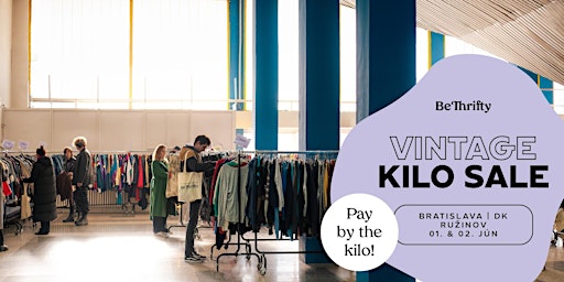 Primaire afbeelding van BeThrifty Vintage Kilo Sale | Bratislava | 01. & 02. Jún