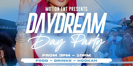 Motion ENT: DayDream Dayparty
