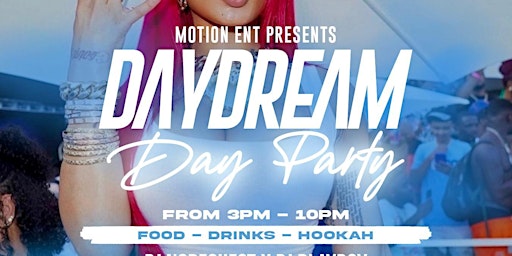 Motion ENT: DayDream Dayparty primary image