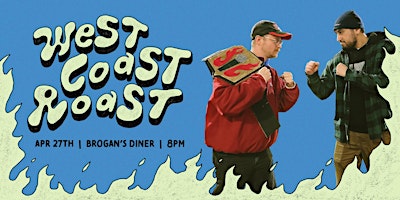 West Coast Roast at Brogan's Diner primary image