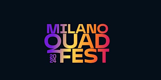 Imagen principal de Milano Quad Fest 2024