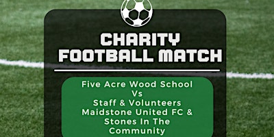 Primaire afbeelding van Five Acre Wood School Charity Football Match
