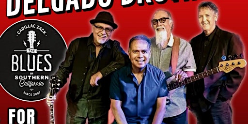 Imagem principal do evento THE DELGADO BROTHERS - Los Angeles Blues & Soul Legends - in Arcadia!