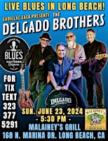 Image principale de THE DELGADO BROTHERS - Los Angeles Blues & Soul Legends -  in Long Beach!
