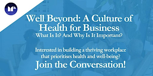 Hauptbild für Well Beyond: A Culture of Health for Business