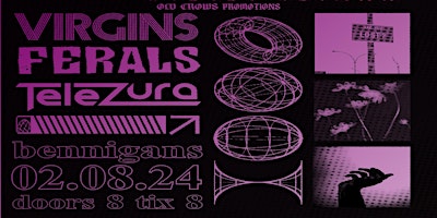 Old Crows Promotions Presents: Virgins / Ferals / Telezura primary image