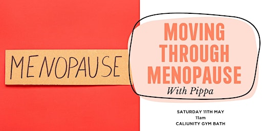 Imagen principal de Moving Through Menopause ~ With Pippa Seaton