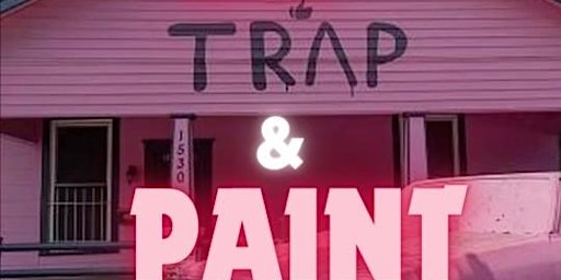 ATL! R&B Sip & Paint TRAP EDITION primary image