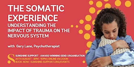 The Somatic Experience - Understanding The Impact of Trauma