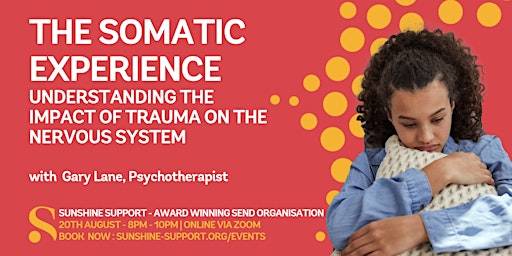 Hauptbild für The Somatic Experience - Understanding The Impact of Trauma